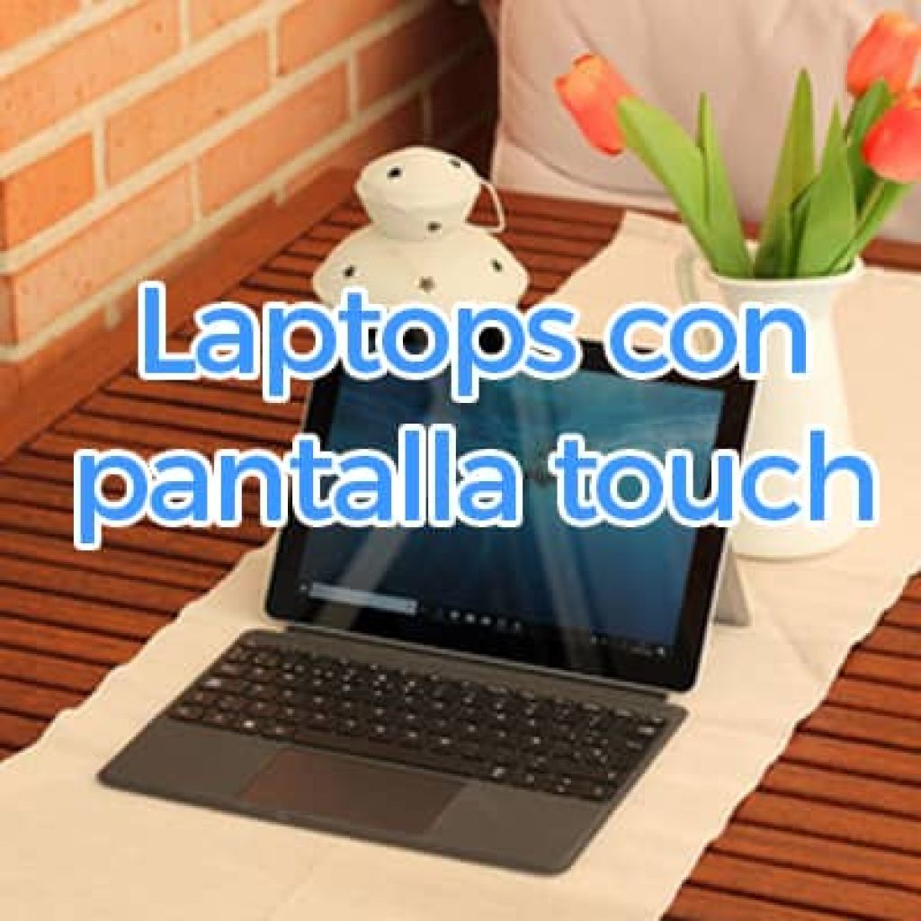 laptops con pantalla touch y girable